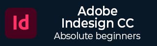 Adobe InDesign CC Tutorial