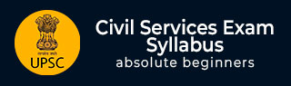 Civil Services Exam Syllabus