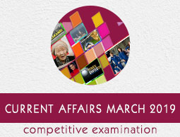 Current Affairs March 2019