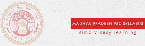 Madhya Pradesh PSC Syllabus