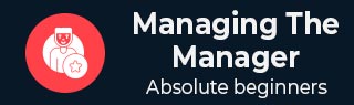 Managing the Manager Tutorial