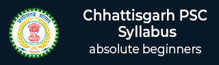 Chhattisgarh PSC Syllabus