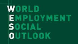 World Employment and Social Outlook