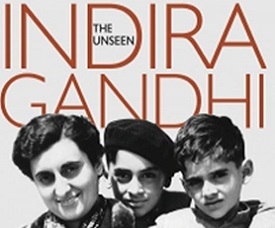 Unseen Indira Gandhi