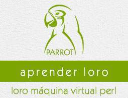 Parrot - PERL Virtual Machine
