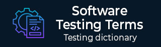 Software Testing Dictionary Tutorial